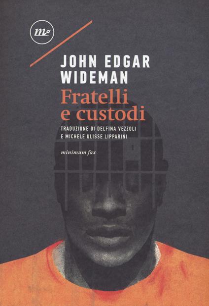 Fratelli e custodi - John Edgar Wideman - copertina