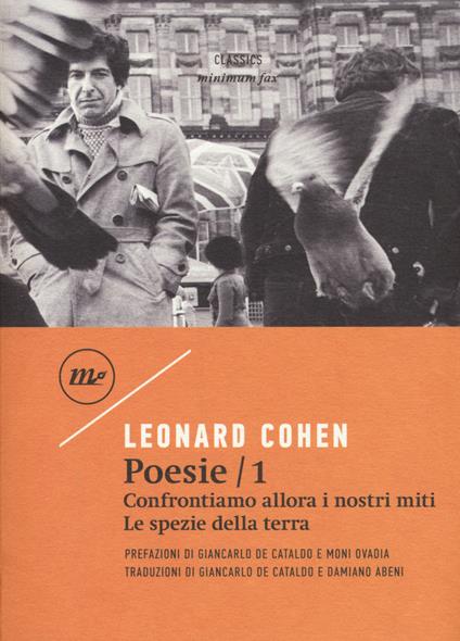 Poesie: Confrontiamo allora i nostri miti-Le spezie della terra. Testo inglese a fronte. Vol. 1 - Leonard Cohen - copertina