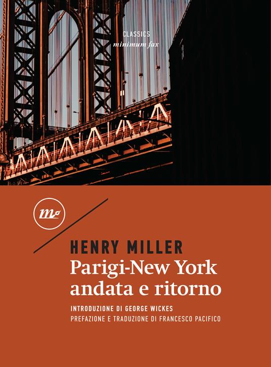 Parigi-New York andata e ritorno - Henry Miller,Francesco Pacifico - ebook