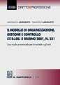 Libro Il modello di organizzazione, gestione e controllo ex D.lgs. 8 giugno 2001, n. 231. Uno scudo processuale per le società e gli enti Gianfranco Lancellotti , Francesco Lancellotti