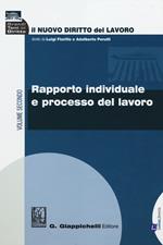 Il nuovo diritto del lavoro. Vol. 2: Rapporto individuale e processo del lavoro.