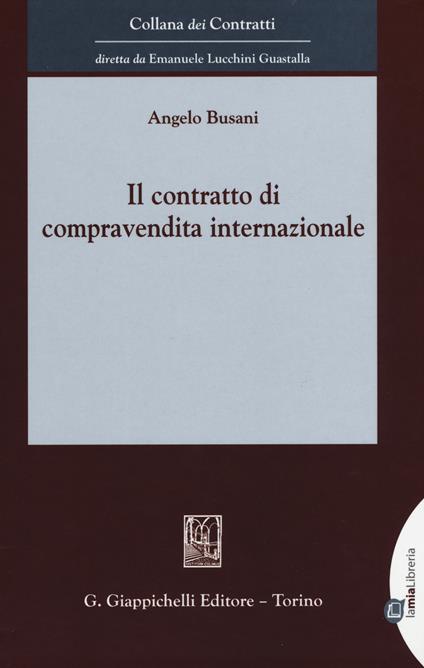 Il contratto di compravendita internazionale - Angelo Busani - copertina