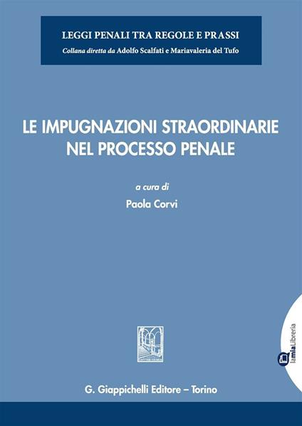 Le impugnazioni straordinarie nel processo penale. Con aggiornamento online - copertina