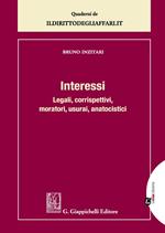 Interessi legali, corrispettivi, moratori, usurari, anatocistici. Con Contenuto digitale per download e accesso online