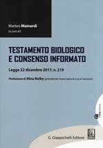 Testamento biologico e consenso informato. Legge 22 dicembre 2017, n. 219