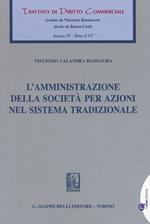 L'amministrazione della società per azioni nel sistema tradizionale