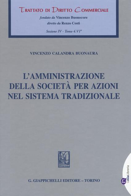 L'amministrazione della società per azioni nel sistema tradizionale - Vincenzo Calandra Buonaura - copertina