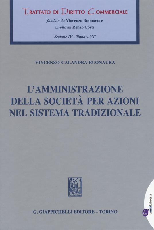L'amministrazione della società per azioni nel sistema tradizionale - Vincenzo Calandra Buonaura - copertina