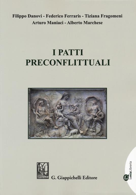 I patti preconflittuali - Filippo Danovi,Federico Ferraris,Tiziana Fragomeni - copertina