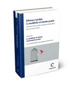 Riforma Cartabia. Le modifiche al sistema penale. Vol. 3: Le modifiche al sistema sanzionatorio penale