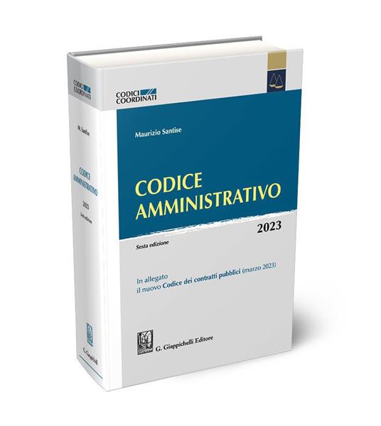 Codice amministrativo. Con Libro rilegato: Codice dei contratti pubblici - Maurizio Santise - copertina