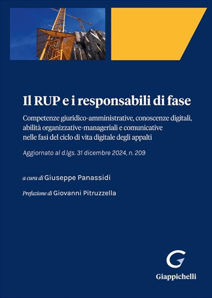 Il RUP e i responsabili di fase - Andrea Galli,Marco Rossi,Piergiorgio Della Ventura - copertina