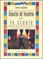 Giochi di teatro per le scuole