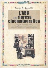 L' abc della ripresa cinematografica - Joseph V. Mascelli - copertina