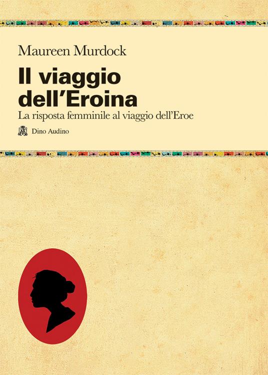 Il viaggio dell'eroina - Maureen Murdock - copertina