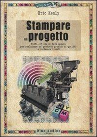 Stampare un progetto - Eric Kenley - copertina