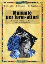 Manuale per form-attori. Strumenti pratici per-formare nelle organizzazioni