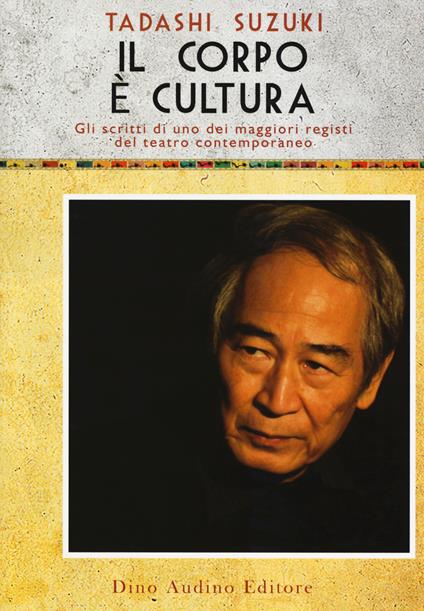 Il corpo è cultura - Tadashi Suzuki - copertina