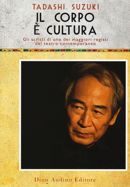 Il corpo è cultura - Tadashi Suzuki - copertina