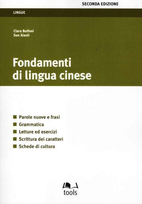 Fondamenti di lingua cinese - Clara Bulfoni,Sun Xiaoli - copertina