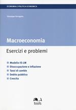 Macroeconomia. Esercizi e problemi