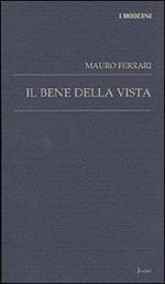 Il bene della vista