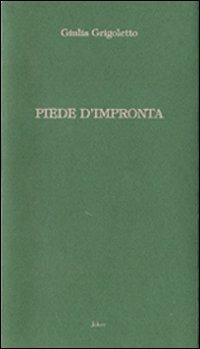 Piede d'impronta - Giulia Grigoletto - copertina