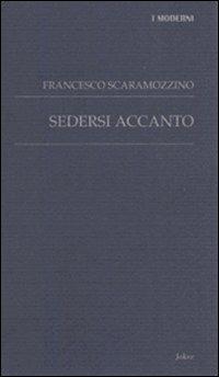 Sedersi accanto - Francesco Scaramozzino - copertina