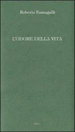 L' odore della vita