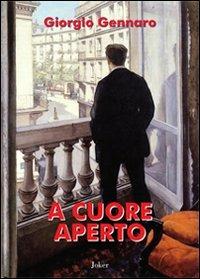 A cuore aperto - Giorgio Gennaro - copertina