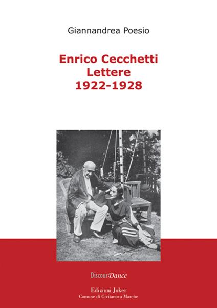 Enrico Cecchetti. Lettere 1922-1928 - Giannandrea Poesio - copertina