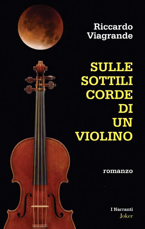 Sulle sottili corde di un violino - Riccardo Viagrande - copertina