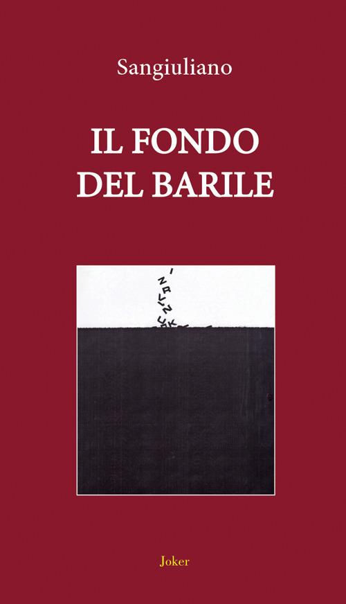 Il fondo del barile - Sangiuliano - copertina