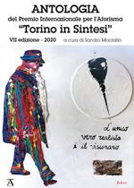 Antologia del Premio Internazionale per l'Aforisma «Torino in dintesi» 2020. 7ª edizione. Ediz. italiana e tedesca
