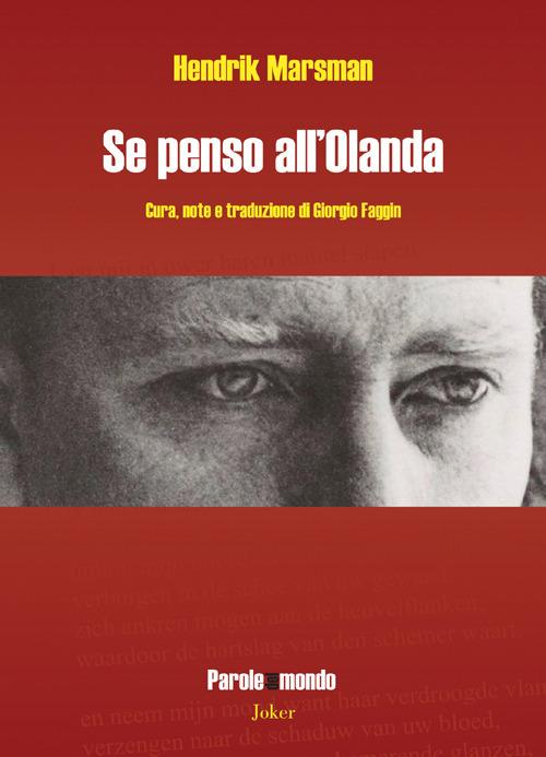 Se penso all'Olanda. Testo olandese a fronte - Hendrik Marsman - copertina