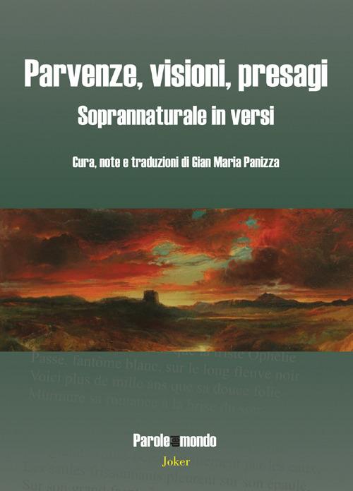 Parvenze, visioni, presagi. Soprannaturale in versi. Ediz. multilingue - copertina