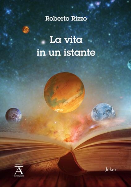 La vita in un istante - Roberto Rizzo - copertina