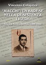 «Macchi»: un barese nella Resistenza ligure. Storia di Saverio De Palo (1899-1944)