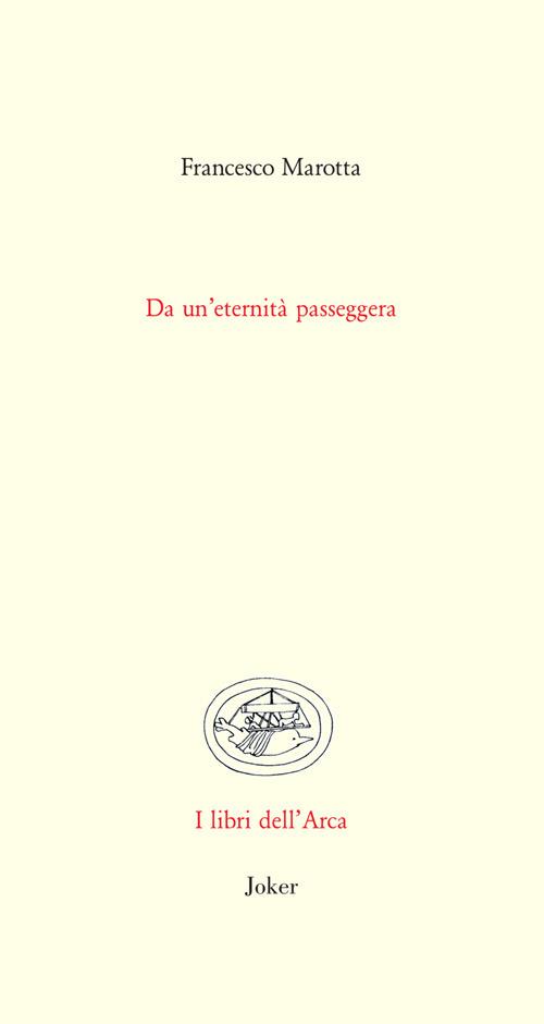 Da un'eternità passeggera - Francesco Marotta - copertina