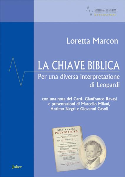 La chiave biblica. Per una diversa interpretazione di Leopardi. Ediz. per la scuola - Loretta Marcon - copertina
