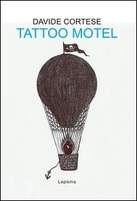 Tattoo motel - Davide Cortese - copertina