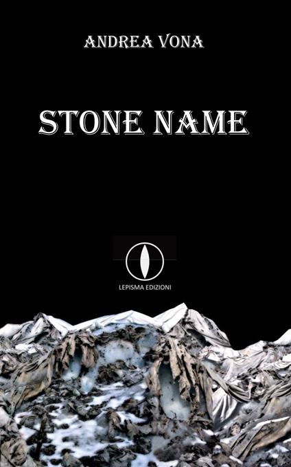 Stone name. Ediz. italiana - Andrea Vona - copertina
