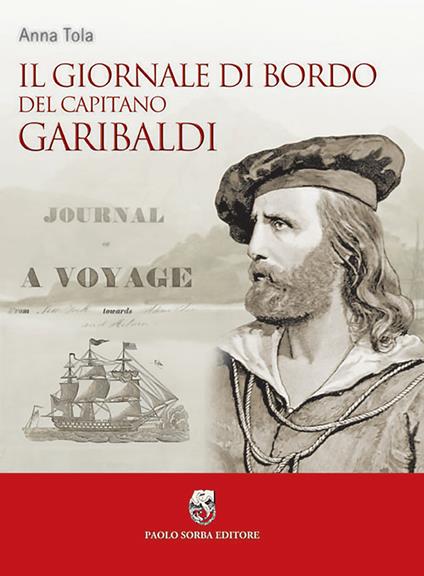 Il giornale di bordo del capitano Garibaldi - Anna Tola - copertina