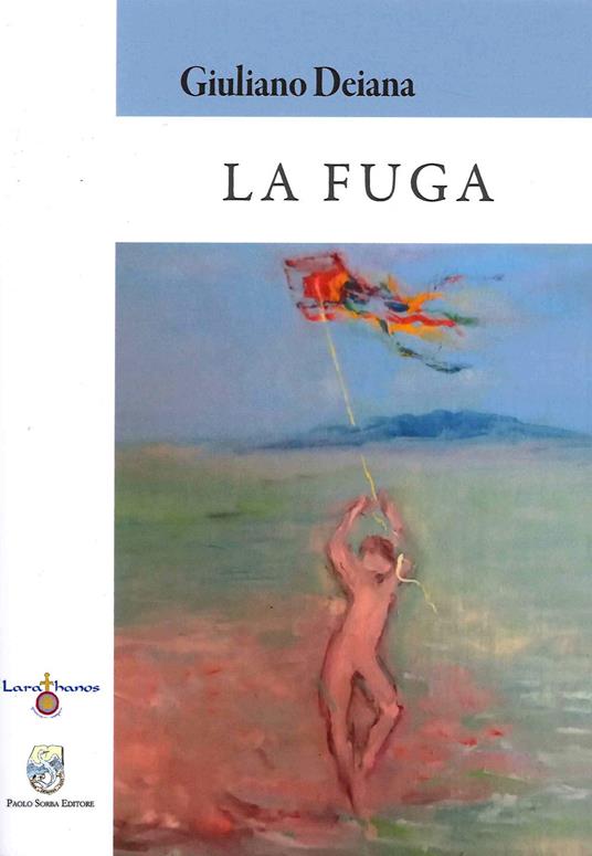 La fuga - Giuliano Deiana - copertina