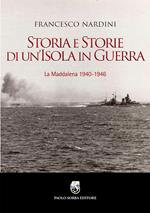 Storia e storie di un'Isola in guerra. La Maddalena 1940-1946
