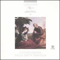 L' iconografia della santa famiglia. Esempi delle antiche diocesi di Pienza, Chiusi e Montepulciano - copertina