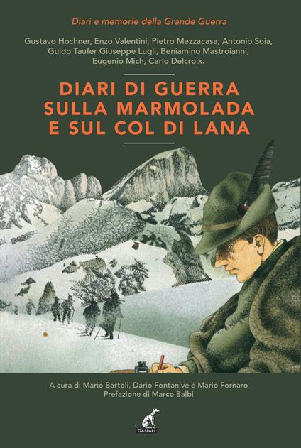 Diari di guerra sulla Marmolada e sul Col di Lana - copertina