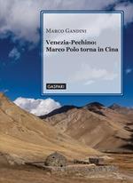 Venezia-Pechino: Marco Polo torna in Cina
