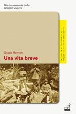 Una vita breve. La guerra a Cortina e sul Grappa di Giorgio Romani eroe abruzzese