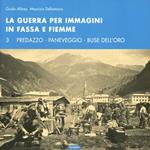 La guerra per immagini in Val Fassa e Fiemme. Ediz. illustrata. Vol. 3